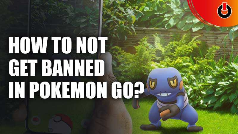 How-To-Not-Get-Banned-In-Pokemon-GO