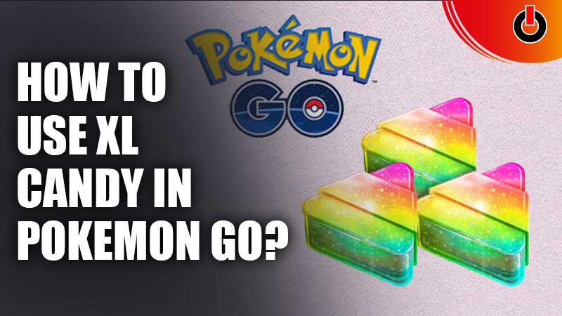 How-To-Use-XL-candy-in-Pokemon-GO