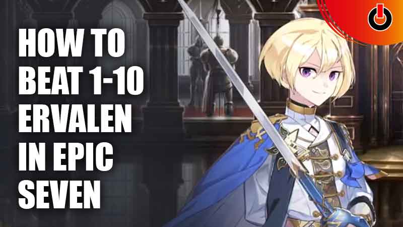 Beat 1-10 Ervalen In Epic Seven