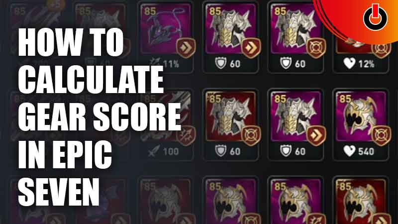 Calculate Gear Score Epic Seven