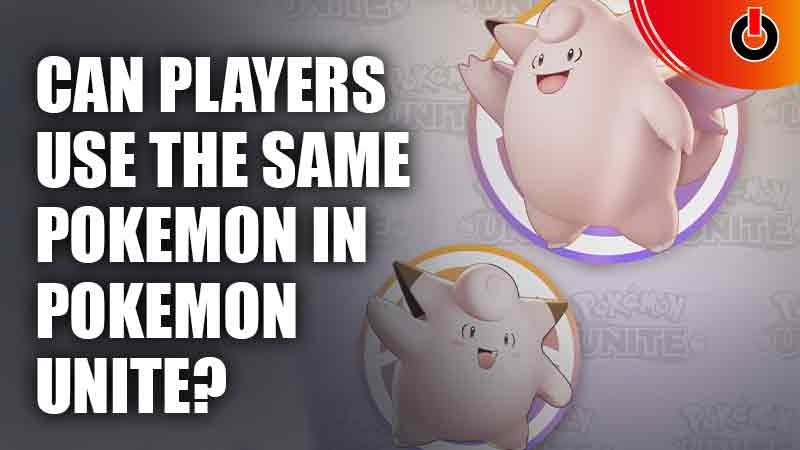 Can Players Use The Same Pokemon In Pokemon Unite