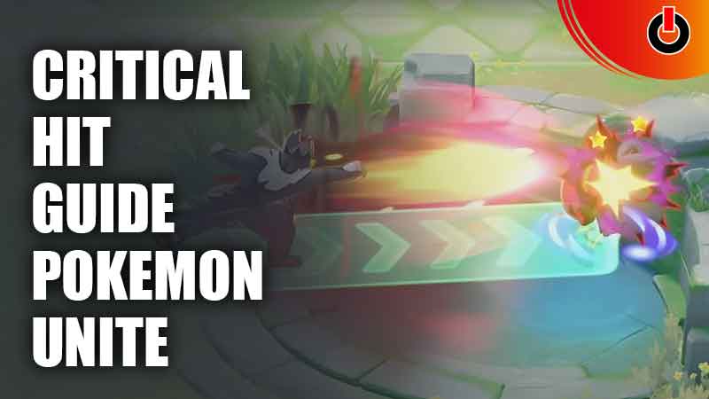 Critical Hit Guide Pokemon Unite