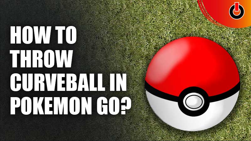 How-To-Throw-Curveball-In-Pokemon-GO