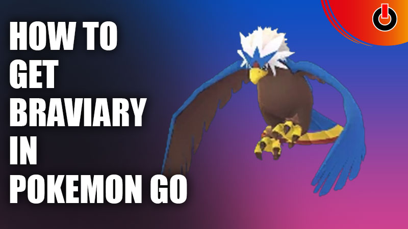 Get Braviary in Pokemon Go