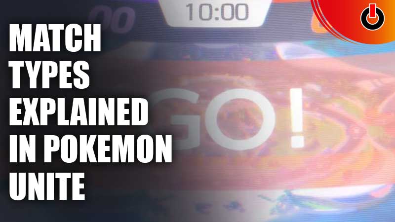 Match Types in Pokemon Unite