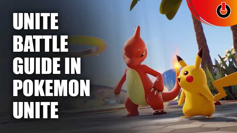 Unite Battle Guide in Pokemon Unite