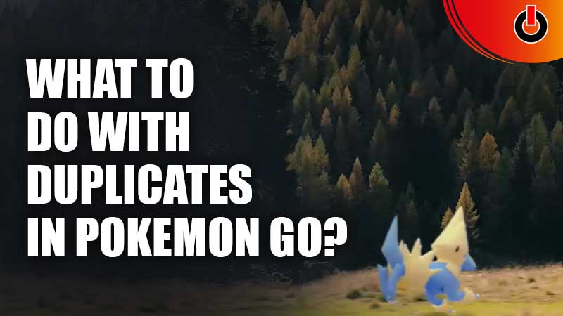 What-To-Do-With-Duplicates-Pokemon-Go
