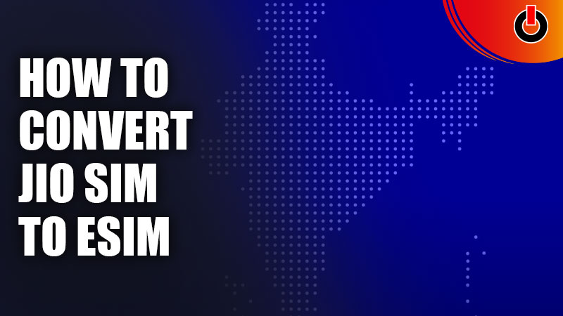 Convert Jio SIM to eSIM