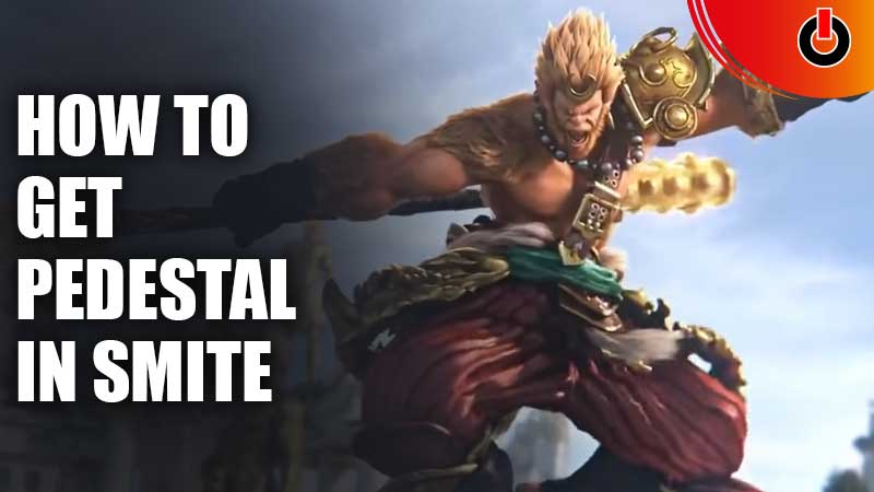 get Pedestal in Smite