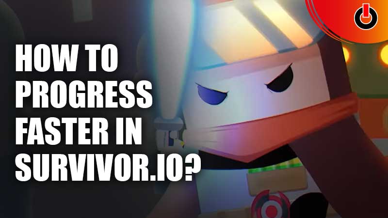 How-To-Progress-Faster-In-Survivor.io