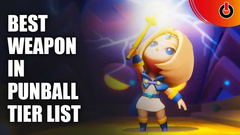 Best Weapon In Punball Tier List