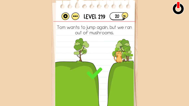 Answers for Level 219 in Brain Test Tricky Puzzles