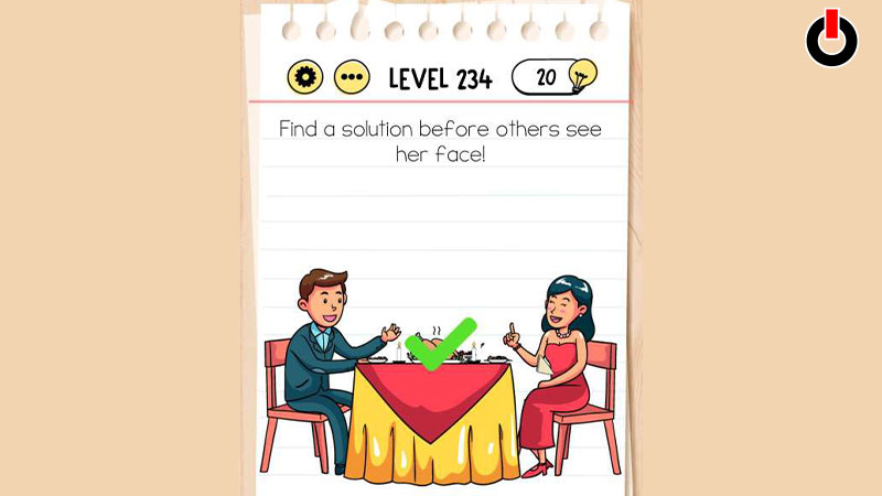 Answers for Level 234 in Brain Test Tricky Puzzles