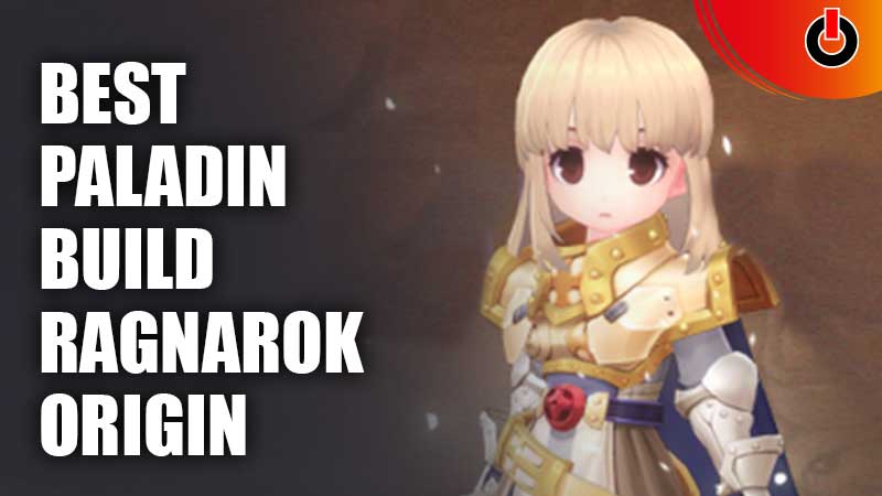 Build Best Paladin In Ragnarok Origin