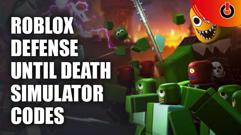 Roblox Defense Until Death Simulator Codes
