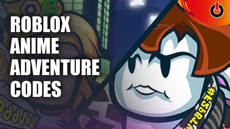 Roblox Anime Adventure Codes