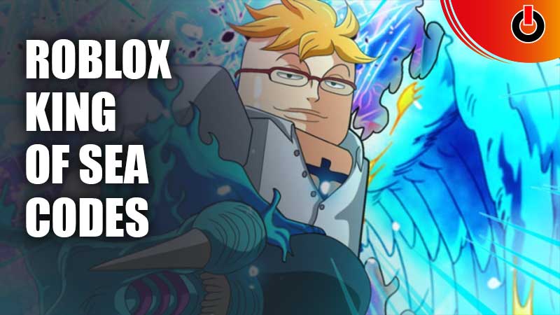 Roblox King Of Sea Codes