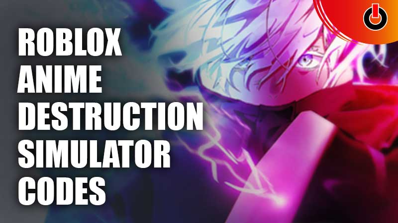 Anime Destruction Simulator Codes