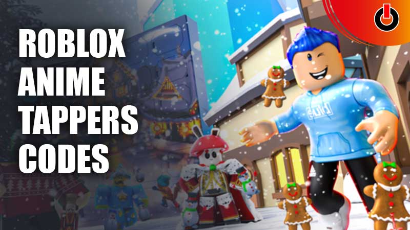 Anime Tappers Codes