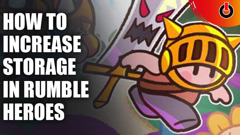 Increase Storage in Rumble Heroes
