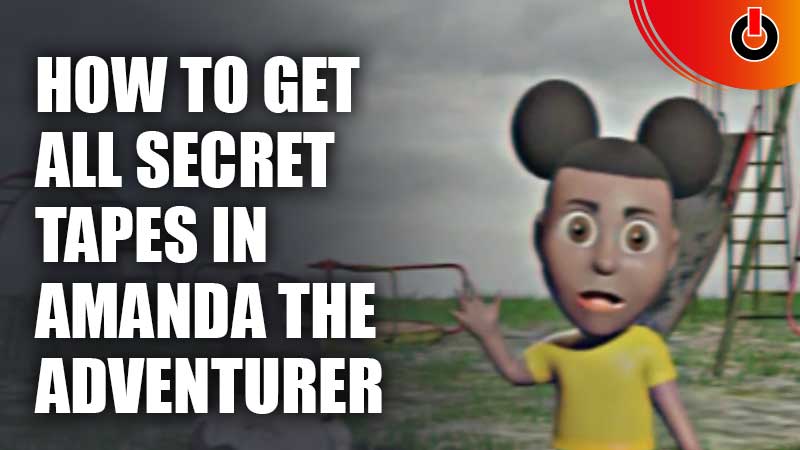 Secret Tapes In Amanda The Adventurer