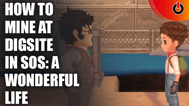 how to mine at digsite in sos: a wonderful life
