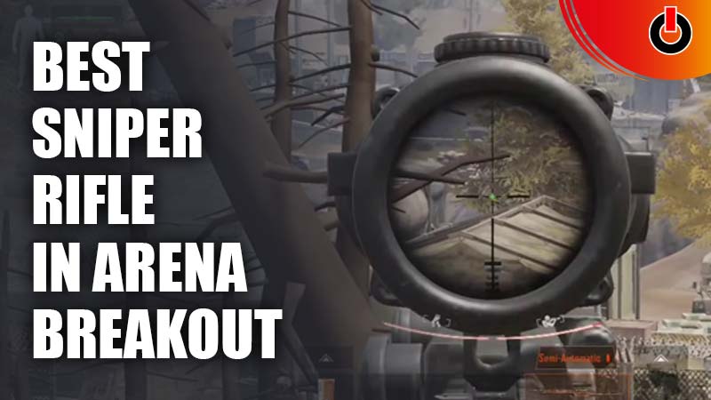 best sniper in arena breakout