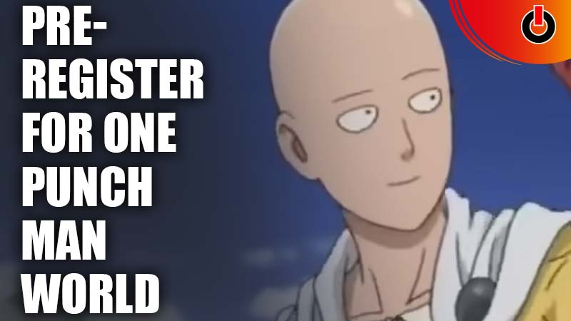 pre register for one punch man world