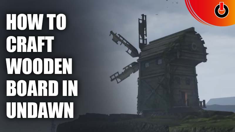 how to craft wooden board in undawn