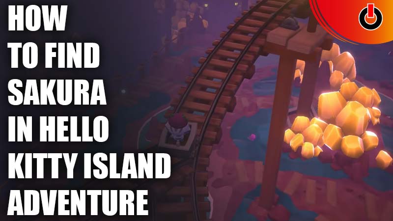 how to find sakura in hello kitty island adventure