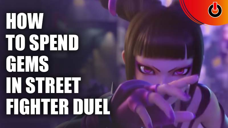 how to spend gems in street fighter duel