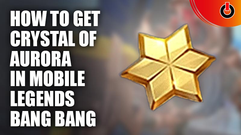 How to Farm Crystal Of Aurora In Mobile Legends Bang Bang Farming Methods to get Free CoA